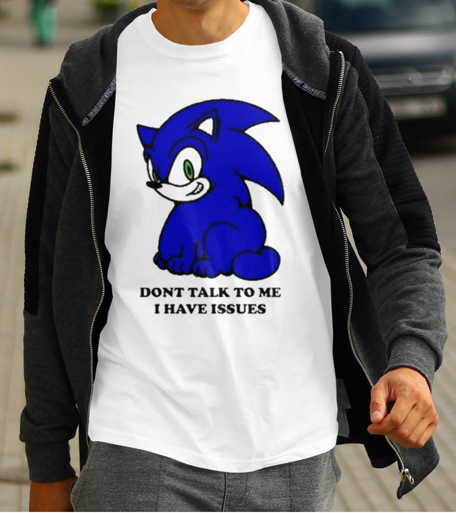 Dont Talk To Me I Have Issues Mamonoworld T-Shirt