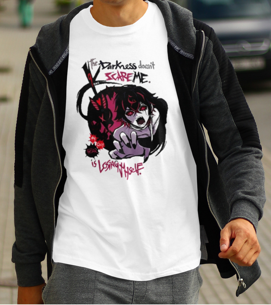 Darkness Doesn't Scare Me Fear Is Losing Myself Akainu Manga T-Shirt