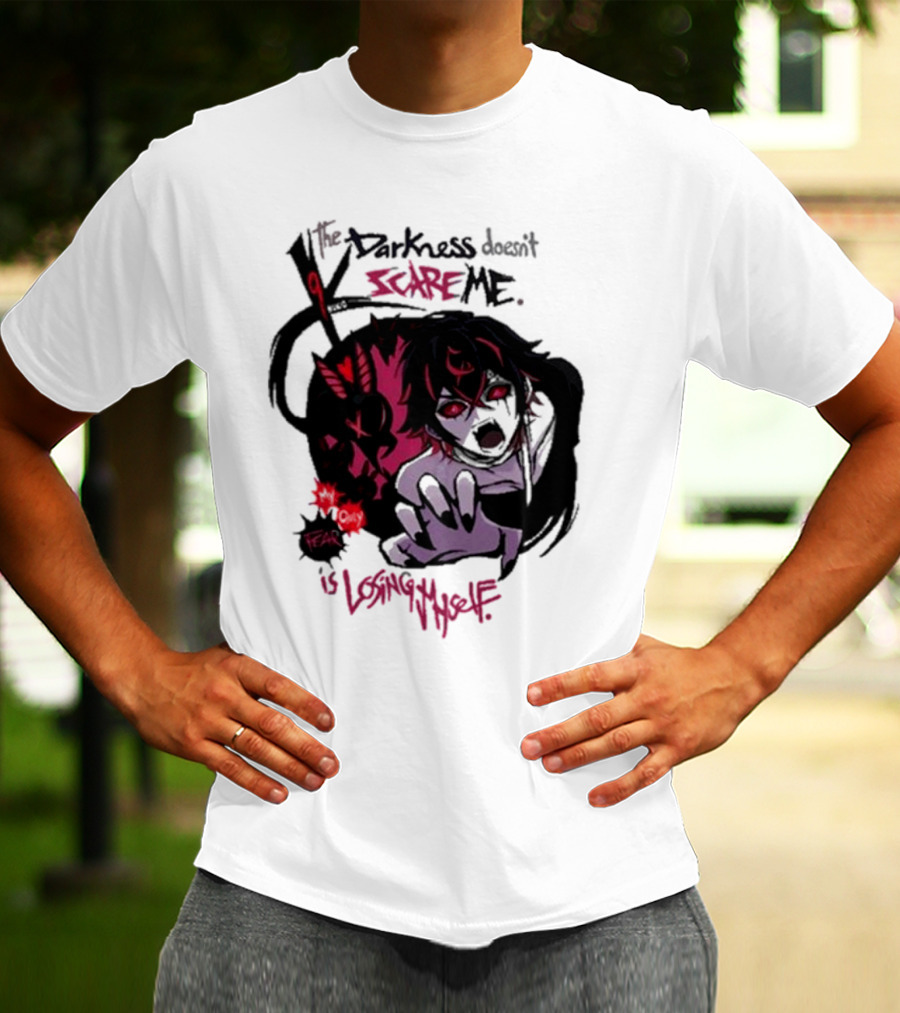 Darkness Doesn't Scare Me Fear Is Losing Myself Akainu Manga T-Shirt