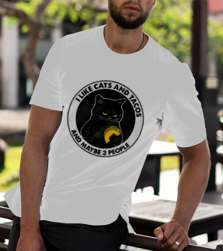 Black Cat I Like Cats And Tacos And Maybe 3 People T-Shirt
