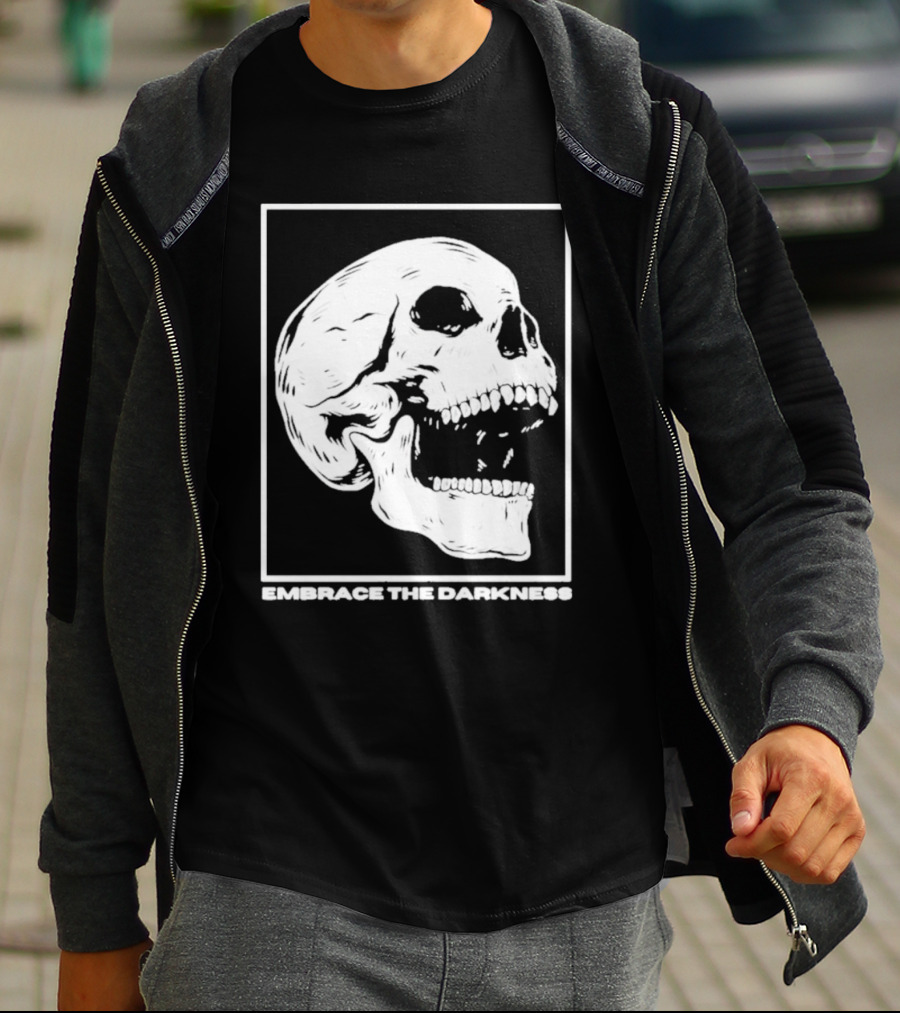 EMBRACE THE DARKNESS SKULL T-Shirt