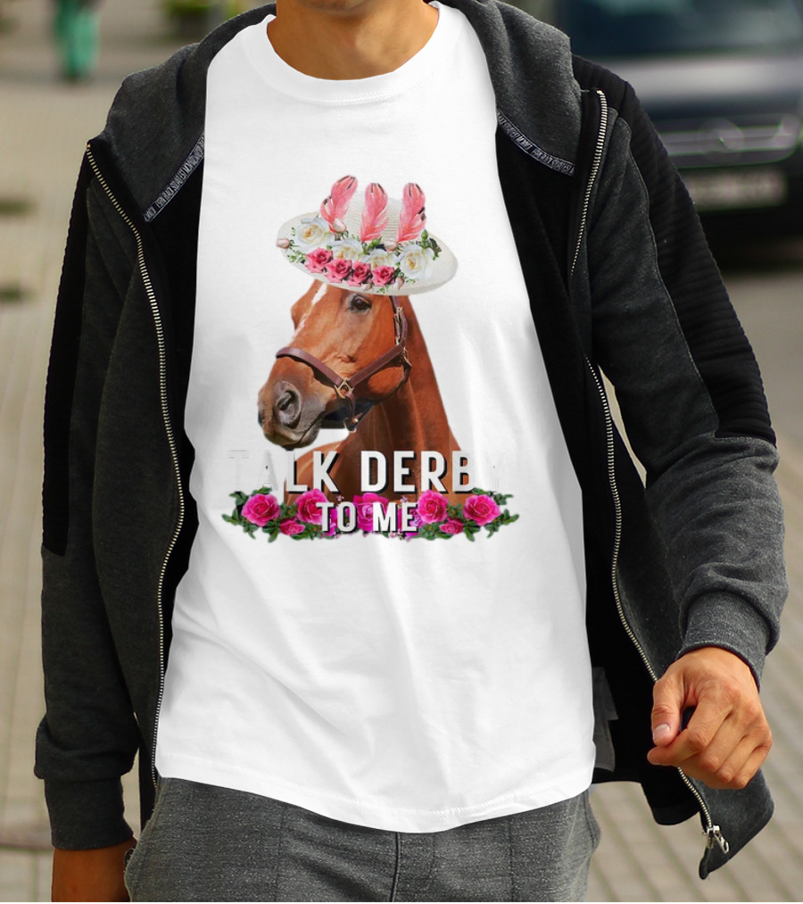 Talk Derby To Me Horse Racing Funny Derby Day Roses Hat T-Shirt