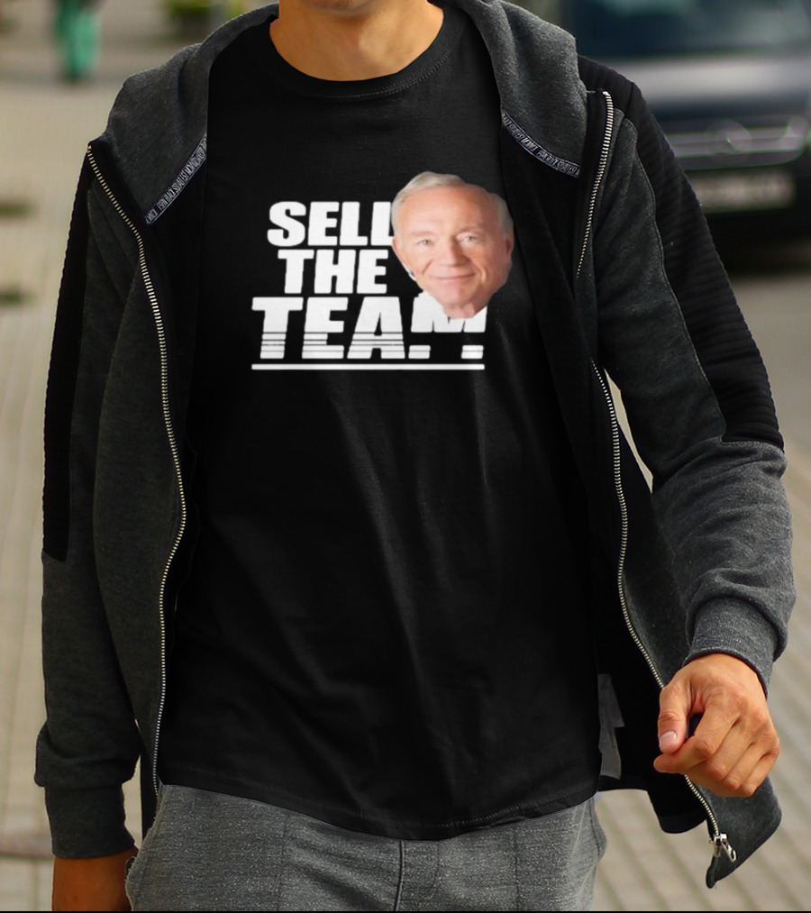 Sell The Team Jerry Jones T-Shirt
