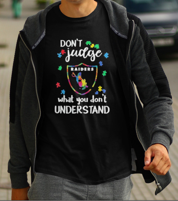Las Vegas Raiders Don’t Judge What You Don’t Understand Autism Puzzle Shield T-Shirt
