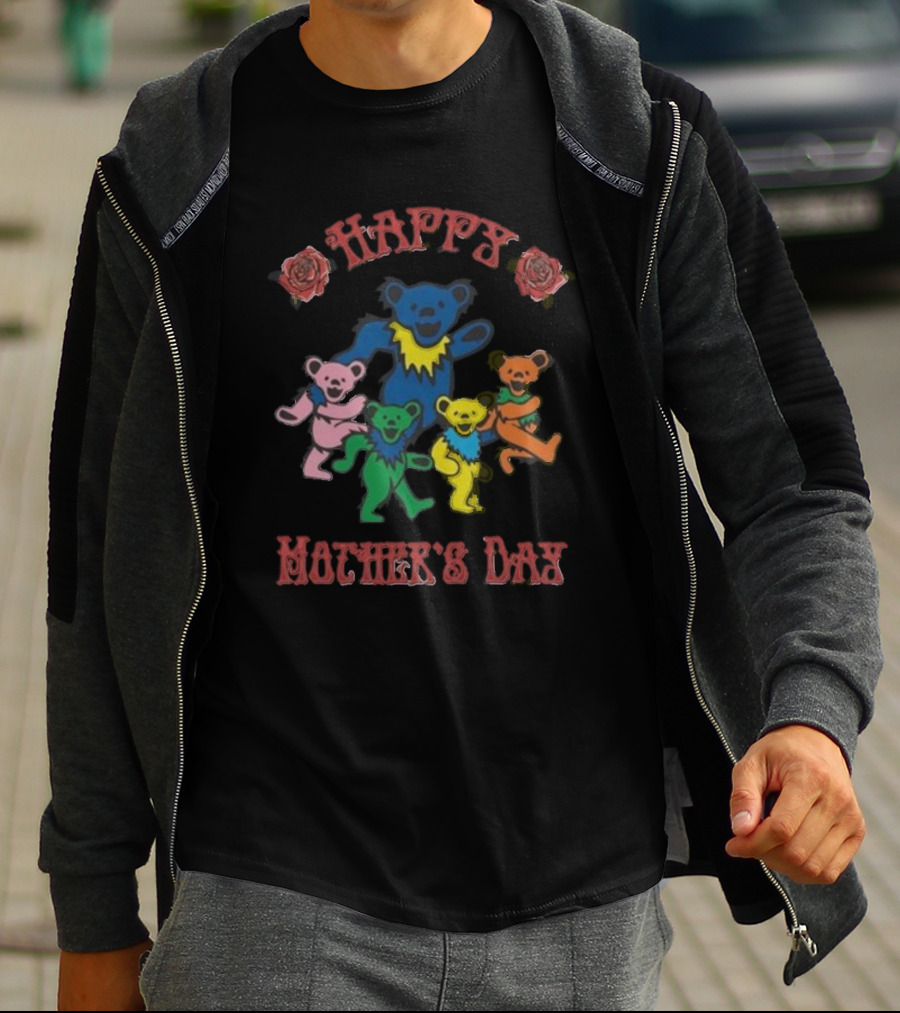 Happy Mother's Day Grateful Dead Dancing Bears Roses T-Shirt