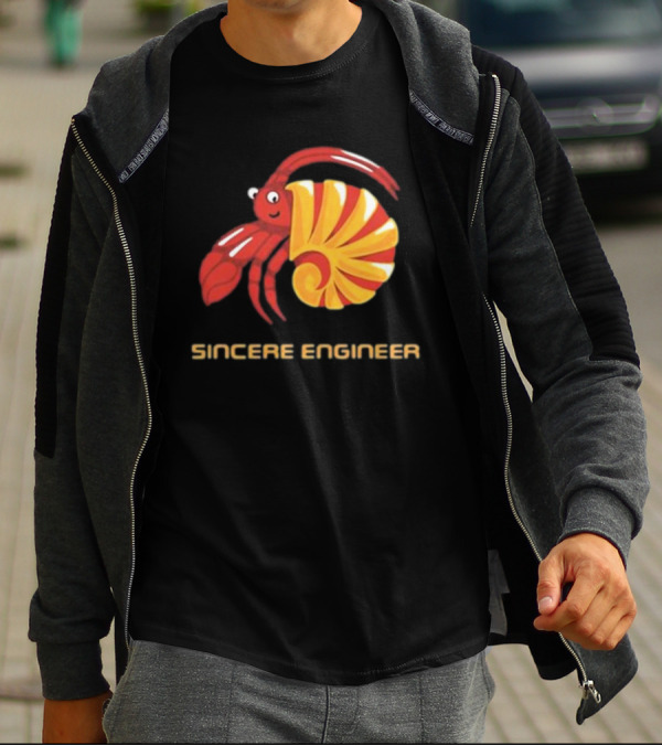 Sincere Engineer Hermit Crab T-Shirt