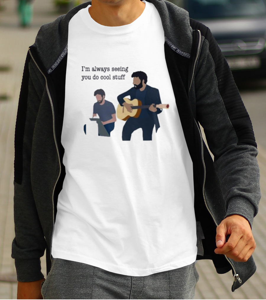 I’m Always Seeing You Do Cool Stuff Guitar And Keyboard Duo T-Shirt