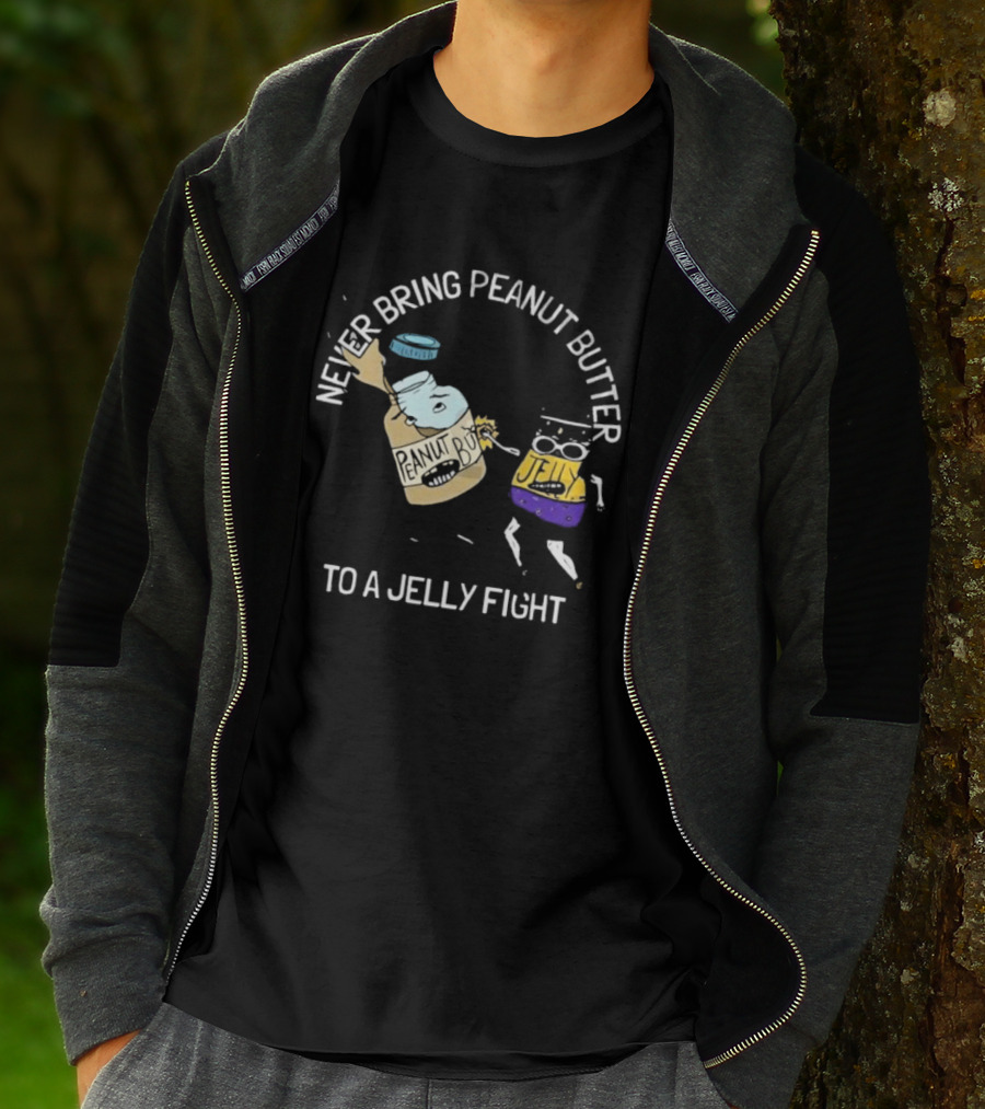 Never Bring Peanut Butter To A Jelly Fight Peanut Butter Jelly Cartoon Battle T-Shirt