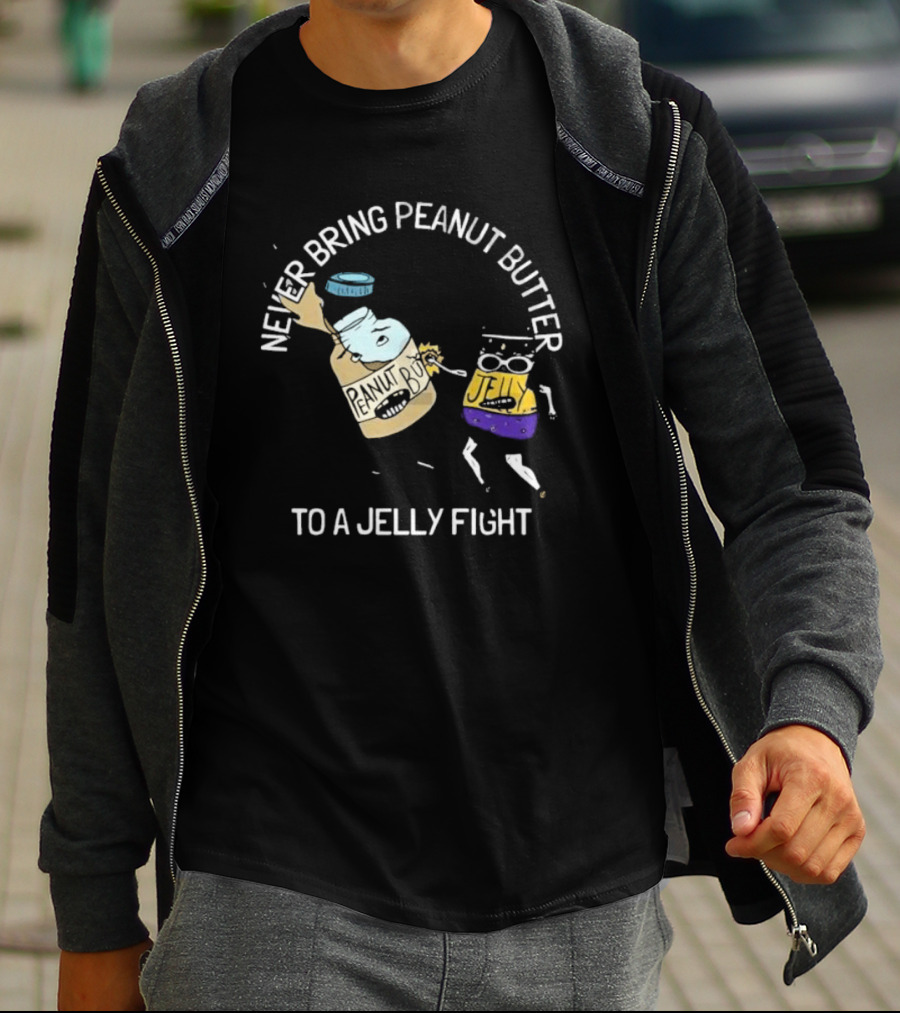Never Bring Peanut Butter To A Jelly Fight Peanut Butter Jelly Cartoon Battle T-Shirt