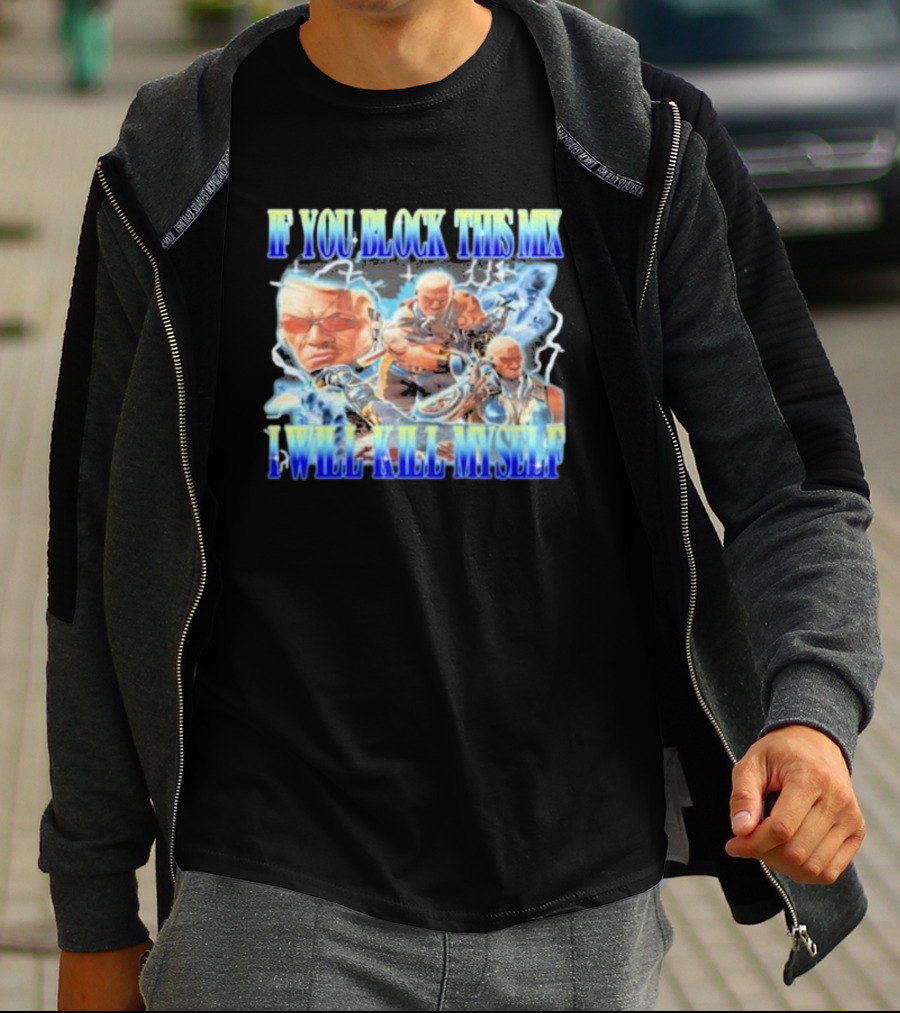 Raven Tekken If You Block This Mix I Will Kill Myself T-Shirt