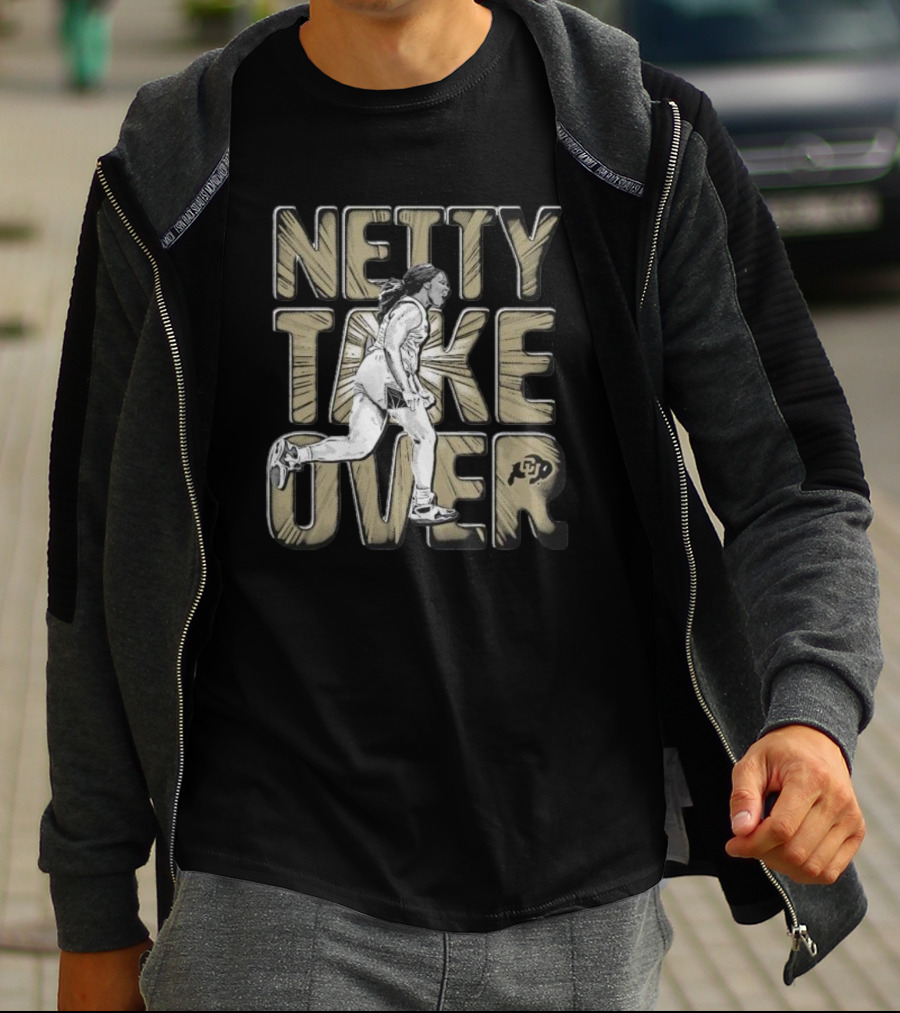 Netty Take Over Colorado Buffaloes T-Shirt