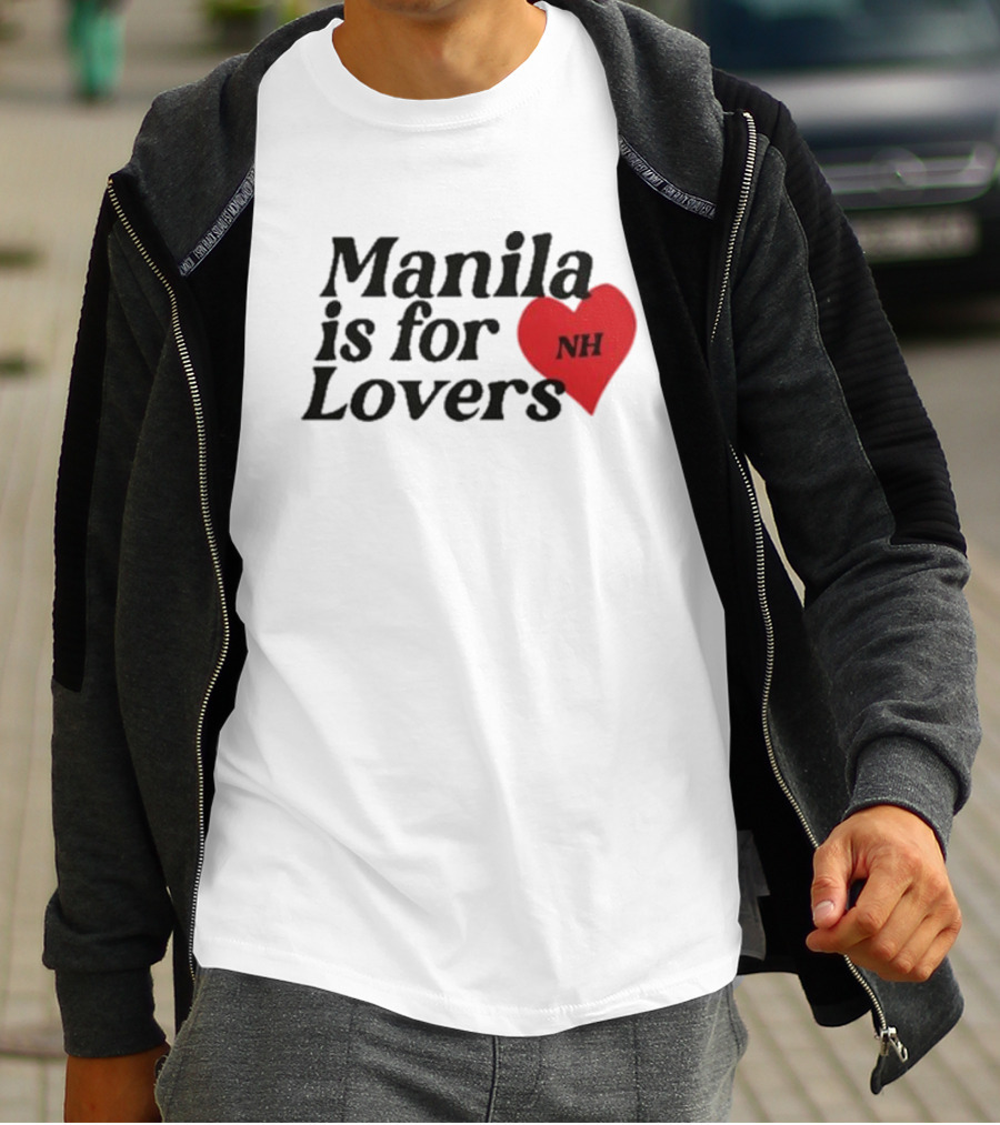 Manila Is For Lovers NH Niall Horan T-Shirt