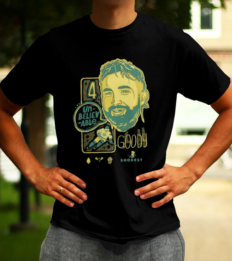 Shoresy Goody Unbelievable 4 T-Shirt