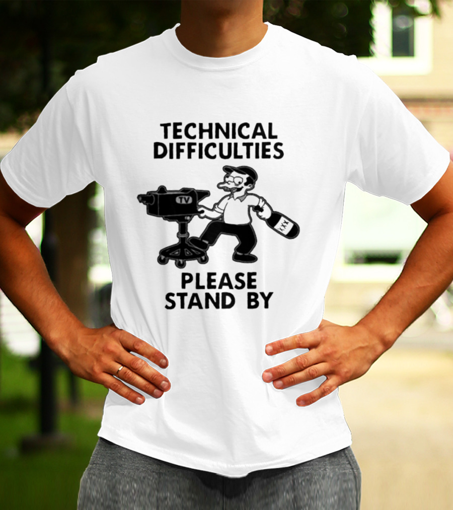 Technical Difficulties Please Stand By Camera Man TV T-Shirt