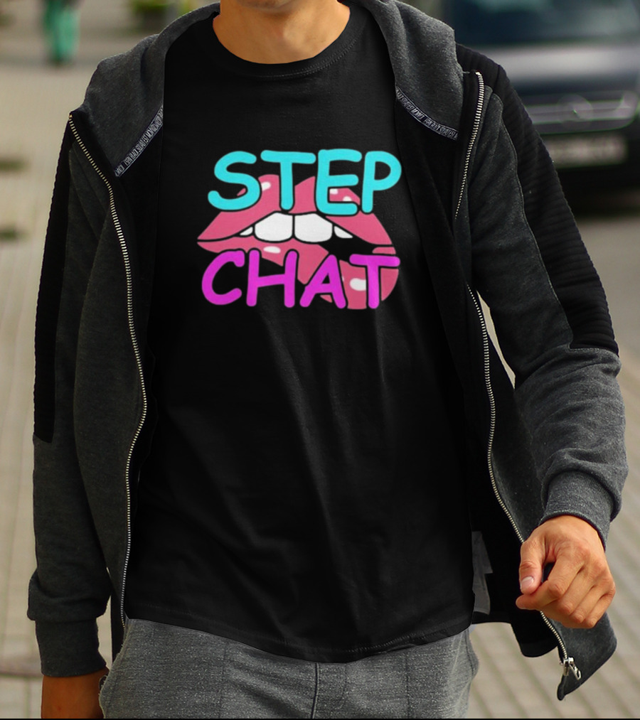 Step Chat Lips T-Shirt