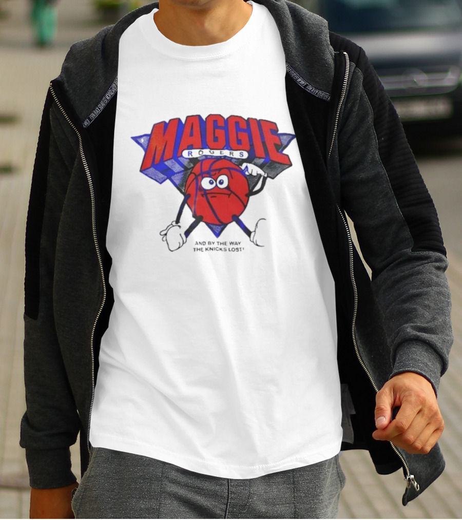 Maggie Rogers And By The Way The Knicks Lost Basketball Cartoon T-Shirt