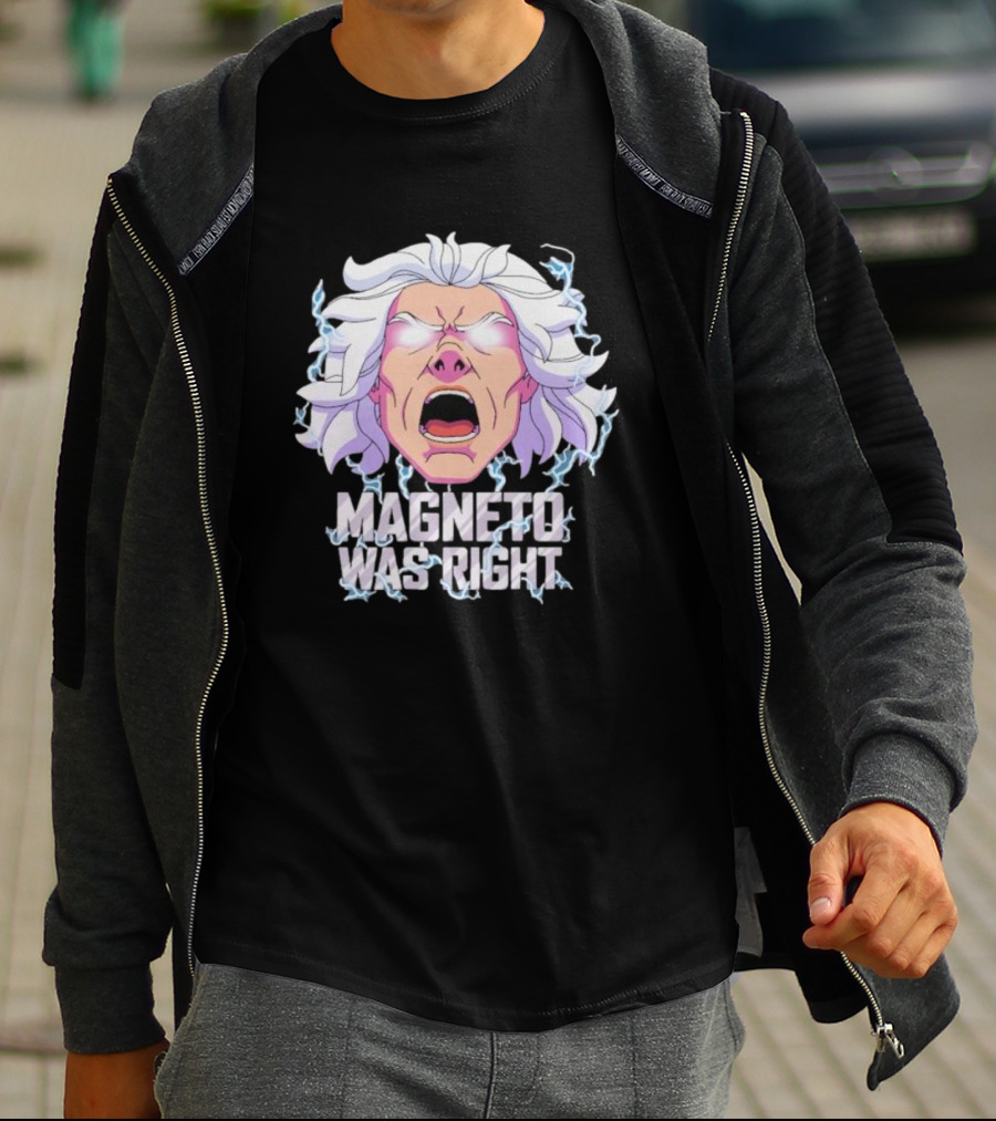 Magneto Was Right Angry Face With Electric Lightning T-Shirt
