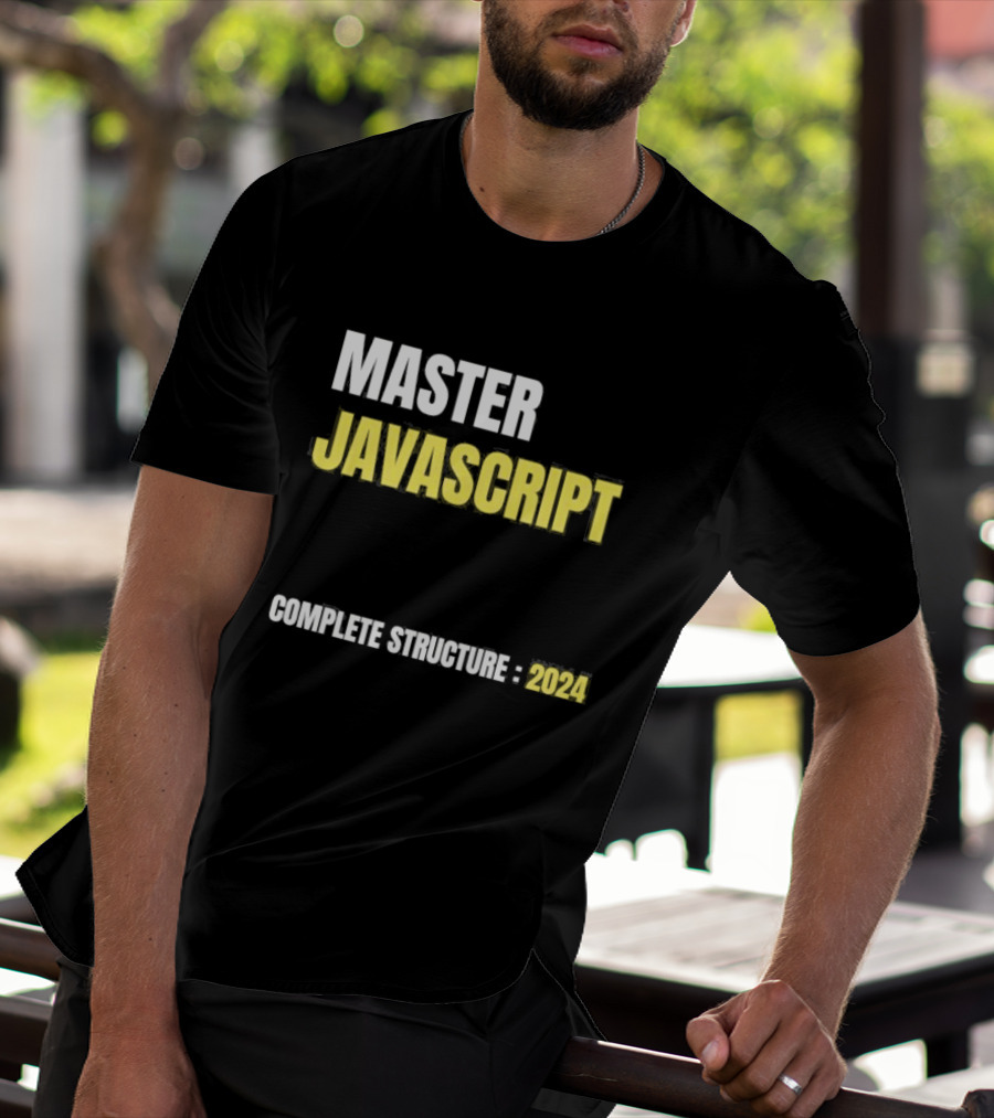 MASTER JAVASCRIPT COMPLETE STRUCTURE T-Shirt