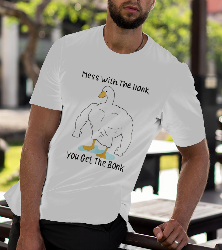 Mess With The Honk You Get The Bonk Muscle Duck T-Shirt