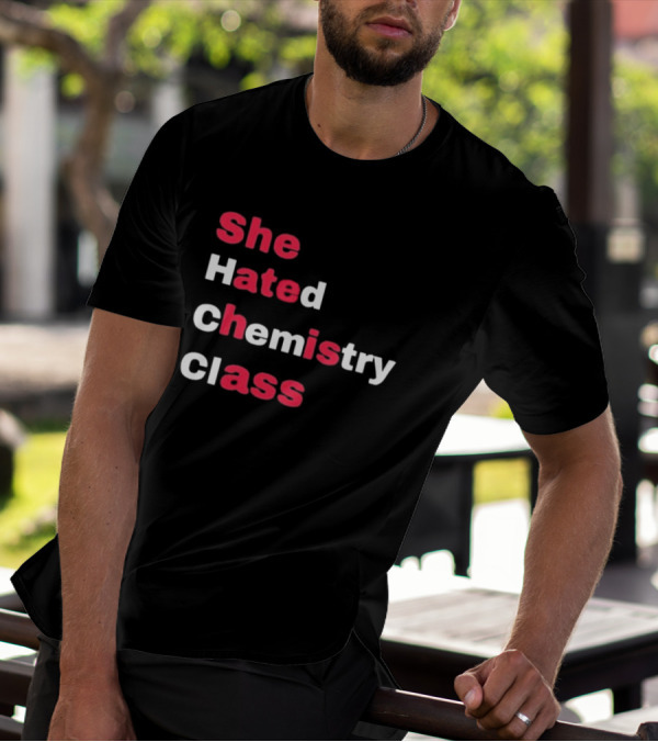 She Hated Chemistry Class Breaking Bad Elements T-Shirt