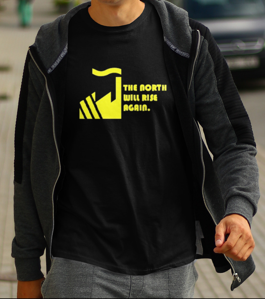 The North Will Rise Again T-Shirt