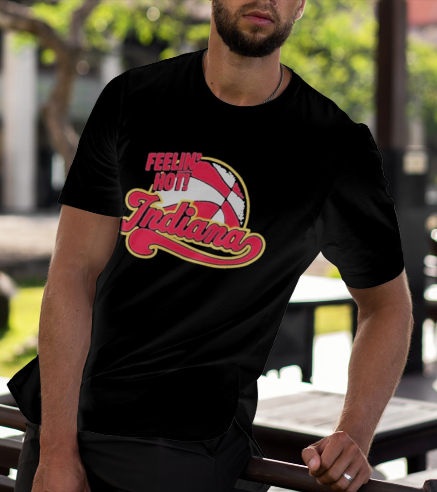 Feelin Hot Indiana Pacers Basketball T-Shirt