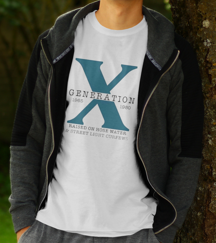 Generation X 1965 1980 Raised On Hose Water Street Light Curfews T-Shirt