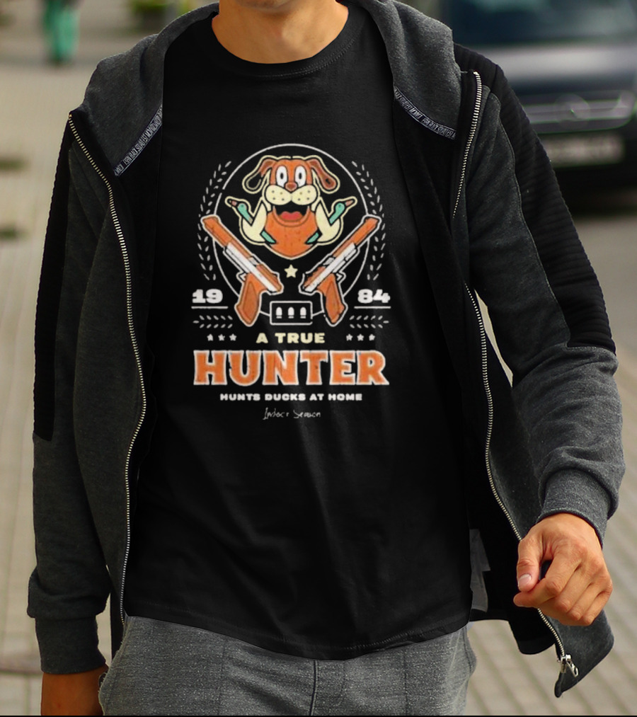 1984 A True Hunter Hunts Ducks At Home Dog With Guns T-Shirt