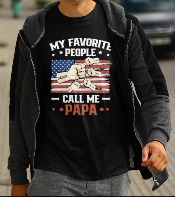 My Favorite People Call Me Papa American Flag Fist Bump T-Shirt