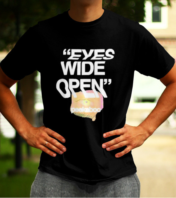 Eyes Wide Open Peekaboo T-Shirt