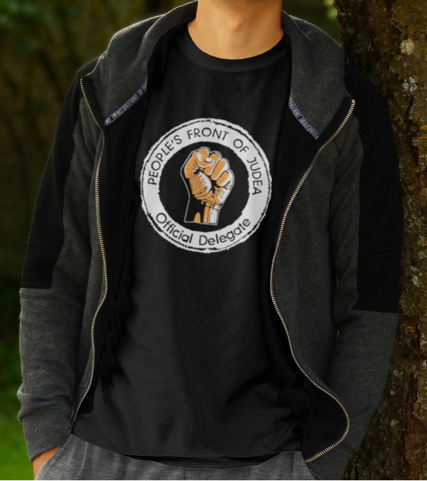 People's Front Of Judea Official Delegate Fist T-Shirt