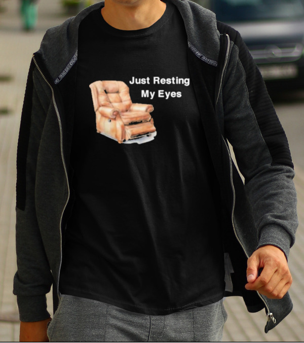Just Resting My Eyes Power Nap Recliner Chair T-Shirt