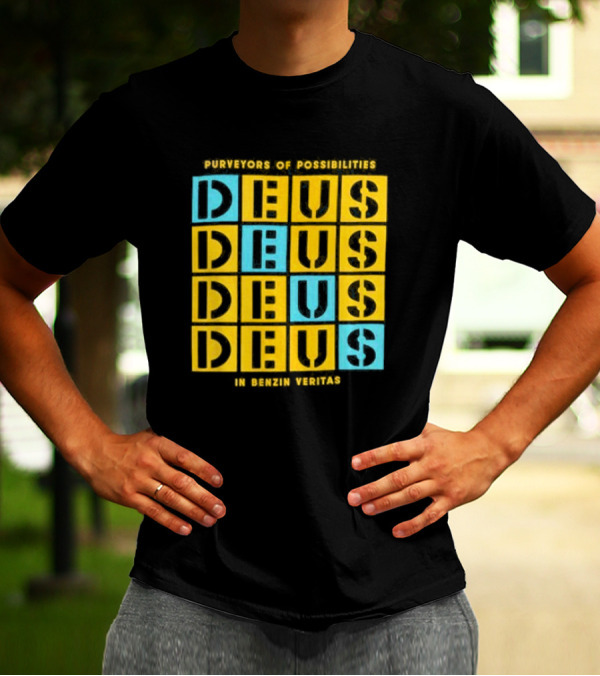 Purveyors Of Possibilities Deus Deus Deus Deus In Benzin Veritas T-Shirt