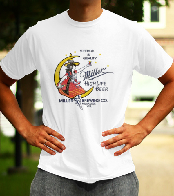 Superior Quality Miller High Life Beer Moon Lady Milwaukee Brewing Co T-Shirt