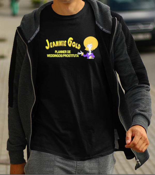 Jeannie Gold Planner De Weddingos Prostituta T-Shirt