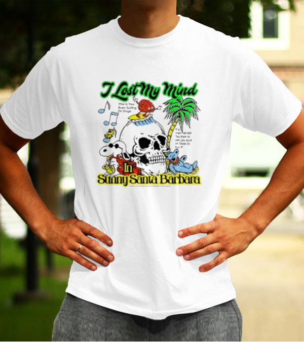 I Lost My Mind In Sunny Santa Barbara Music Skull Palm Beach Bear T-Shirt