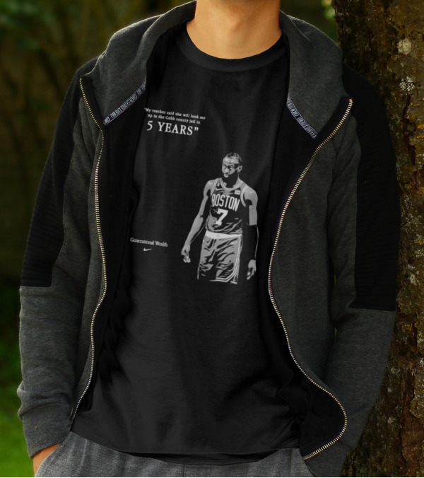 Generational Wealth Boston Celtics My Teacher Said She Will Look Me Up In The Cobb County Jail In 5 Years T-Shirt