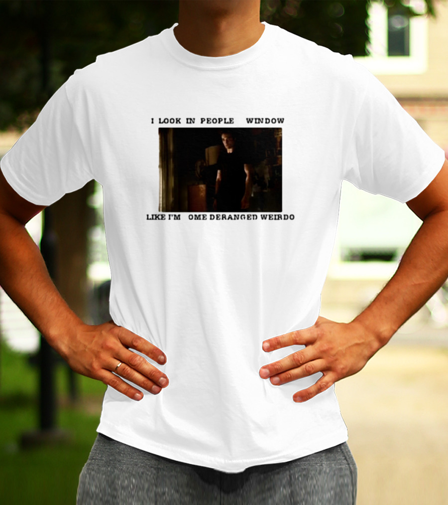I Look In Peoples Window Like I’m Some Deranged Weirdo Dark Room Scene T-Shirt