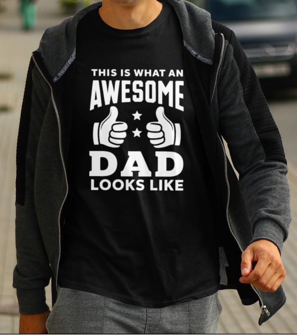 This Is What An Awesome Dad Looks Like Thumbs Up Stars T-Shirt