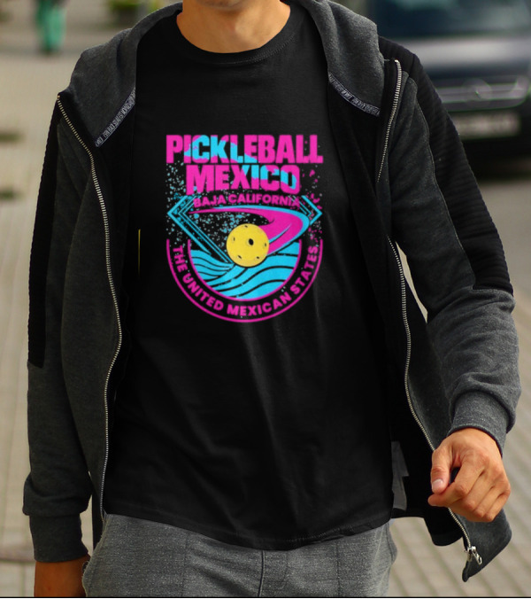 Pickleball Mexico Baja California The United Mexican States T-Shirt
