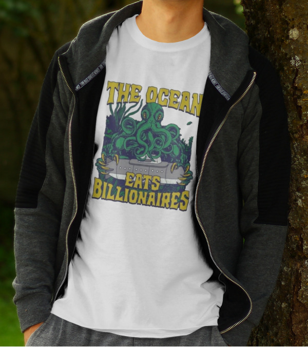 The Ocean Eats Billionaires Octopus Submarine Scene T-Shirt