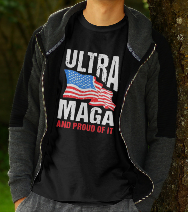 Ultra Maga And Proud Of It American Flag T-Shirt