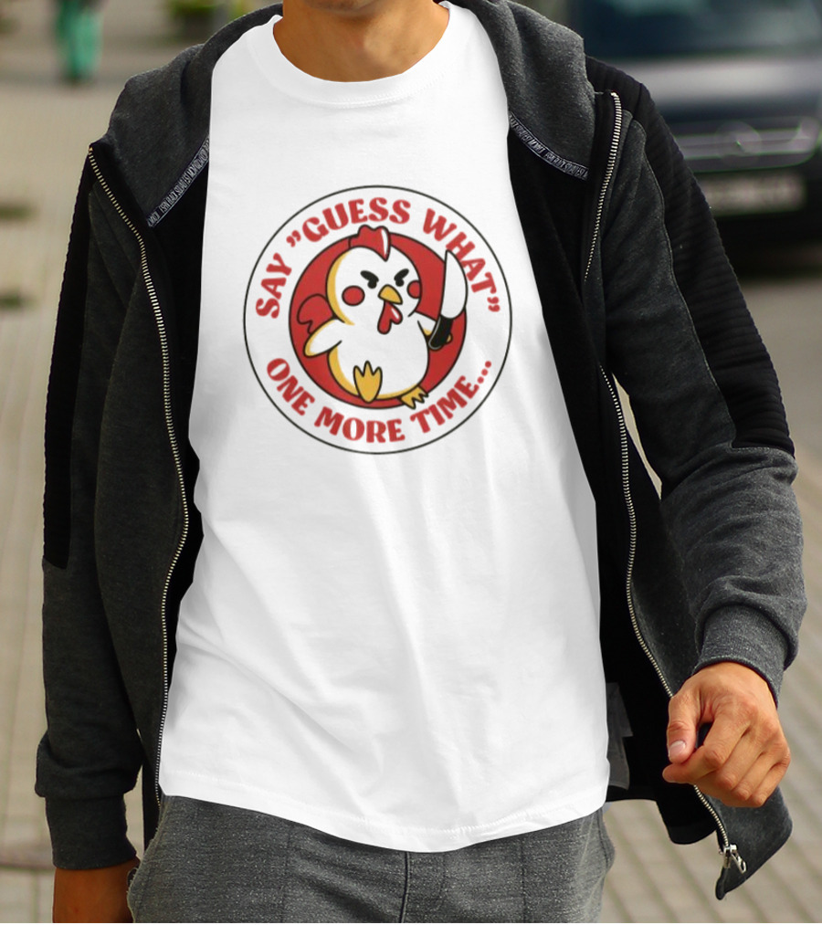 Say Guess What One More Time Chibi Chicken With Knife T-Shirt