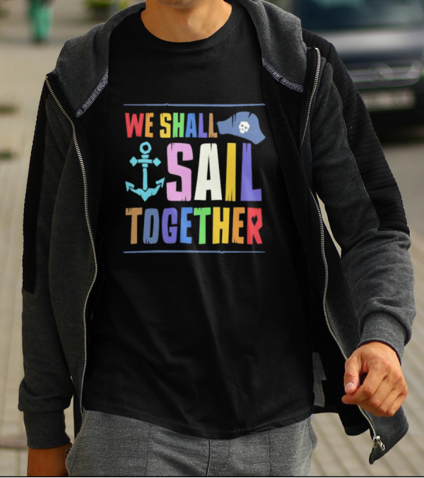 Sea Of Thieves We Shall Sail Together Pride Anchor Skull Hat T-Shirt
