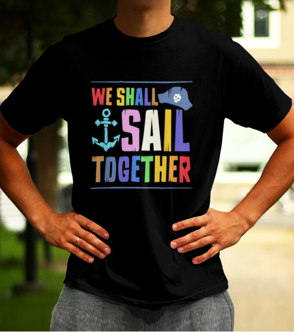 Sea Of Thieves We Shall Sail Together Pride Anchor Skull Hat T-Shirt
