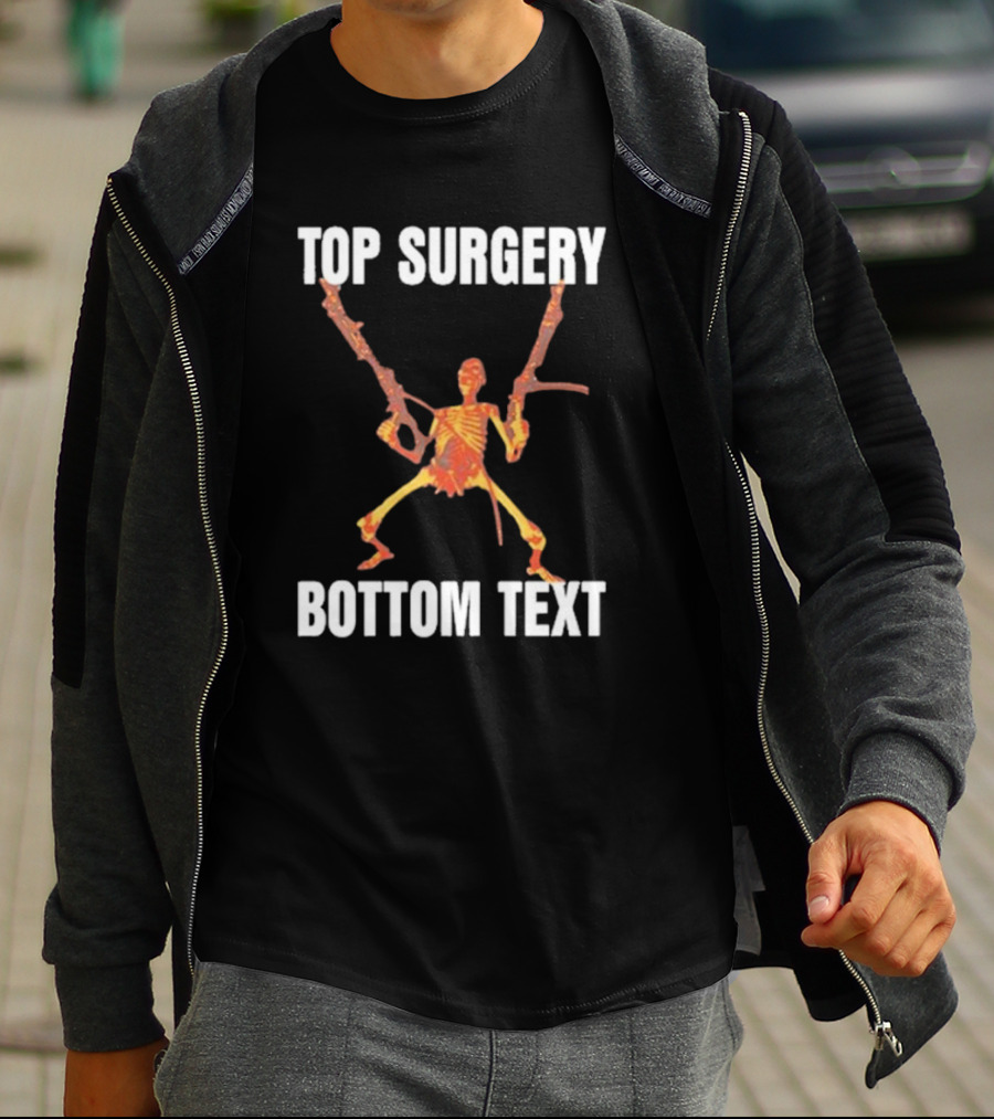 Top Surgery Bottom Text Skeleton With Dual Rifles T-Shirt