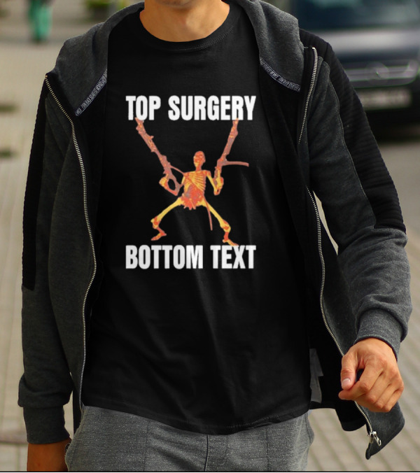Top Surgery Bottom Text Skeleton With Dual Rifles T-Shirt