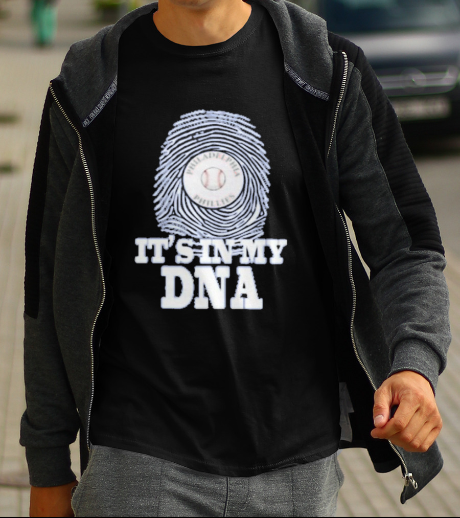 Philadelphia Phillies Baseball It's In My DNA T-Shirt