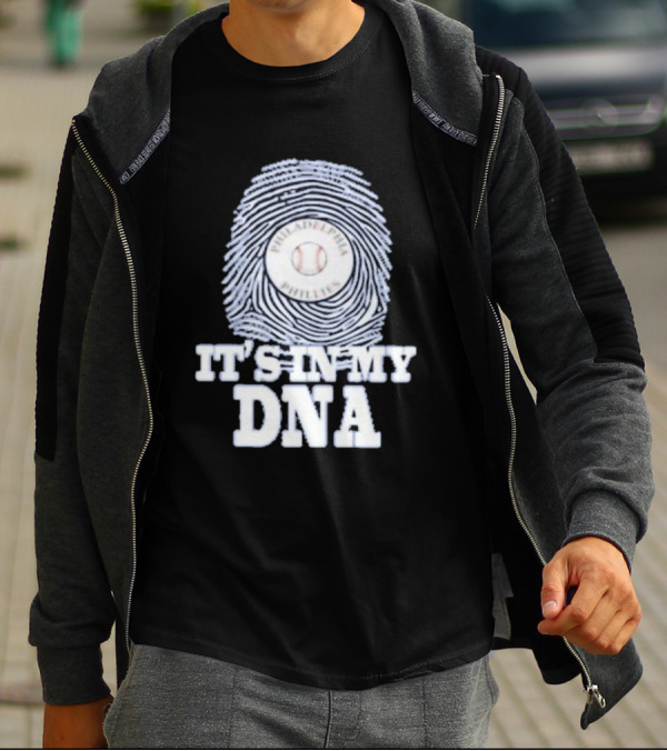 Philadelphia Phillies Baseball It's In My DNA T-Shirt