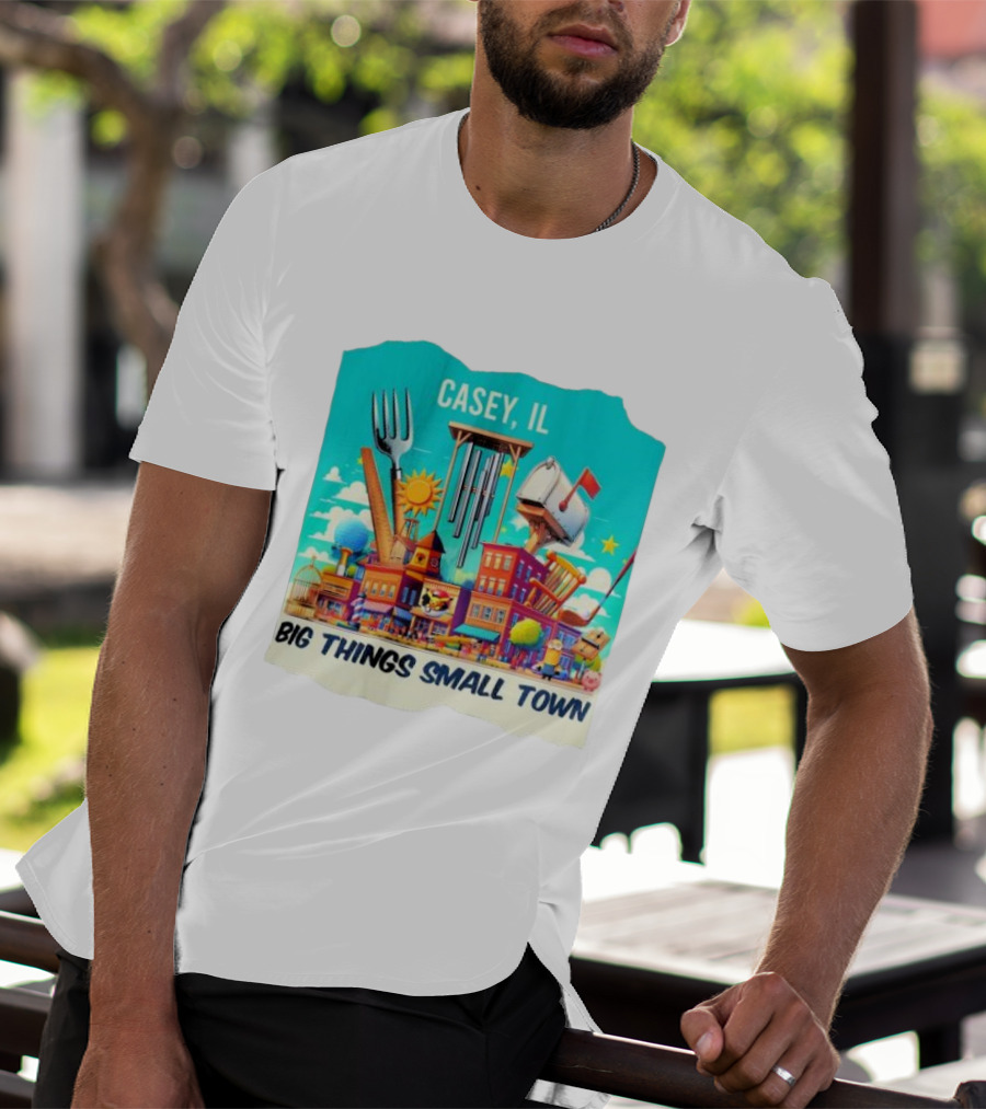 Casey IL Big Things Small Town Oversized Items And Landmarks T-Shirt